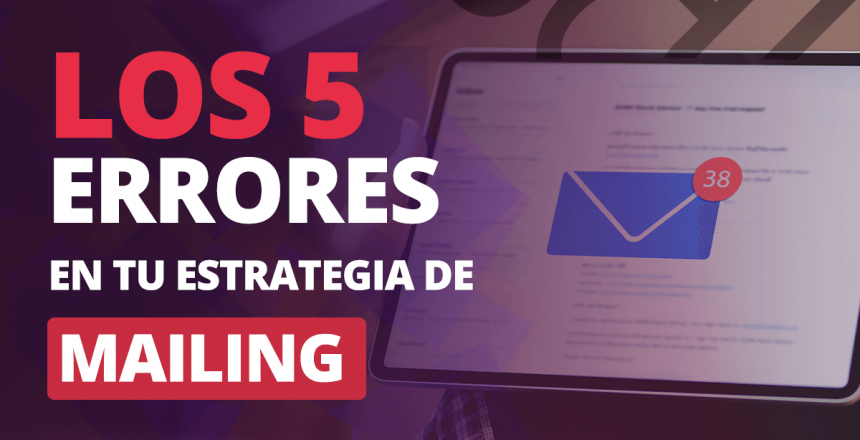 Los 5 errores en tu estrategia de marketing