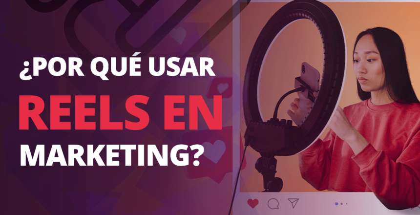 reels en tu estrategia de marketing